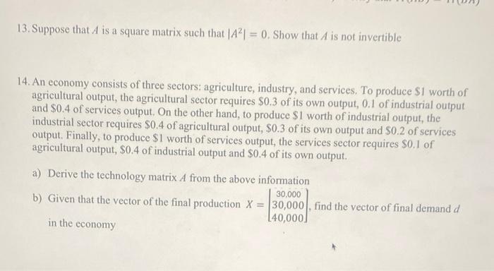 Solved 13. Suppose that A is a square matrix such that | Chegg.com