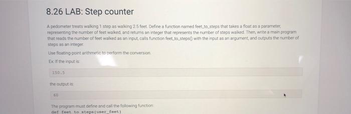 Solved 8.26 LAB: Step counter A pedometer treats walking 1 | Chegg.com