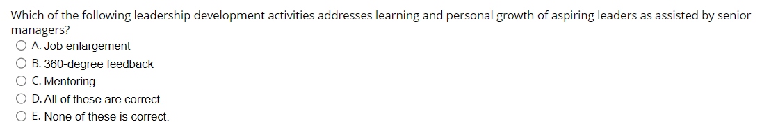 Solved Which of the following leadership development | Chegg.com