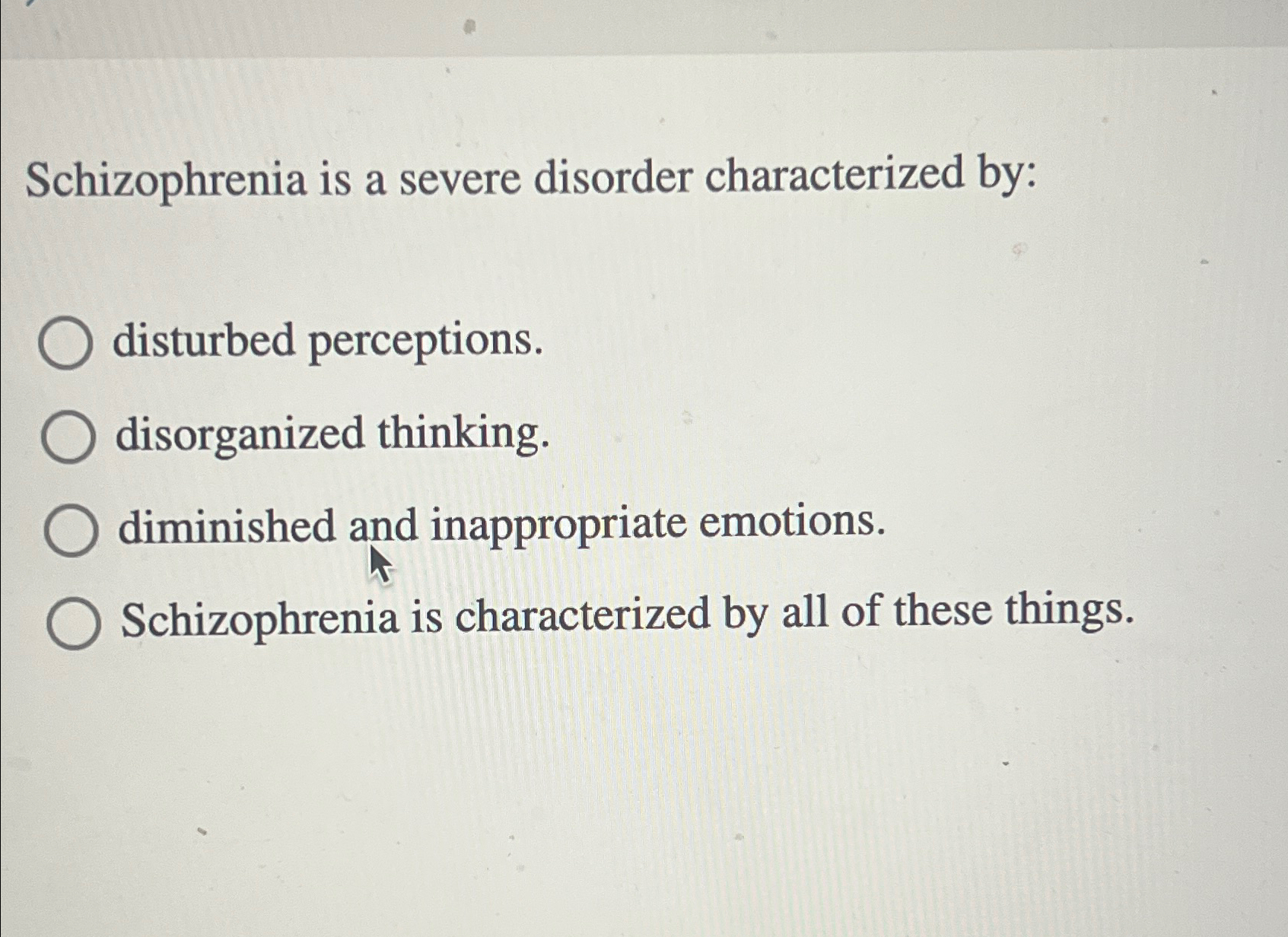 Solved Schizophrenia is a severe disorder characterized | Chegg.com
