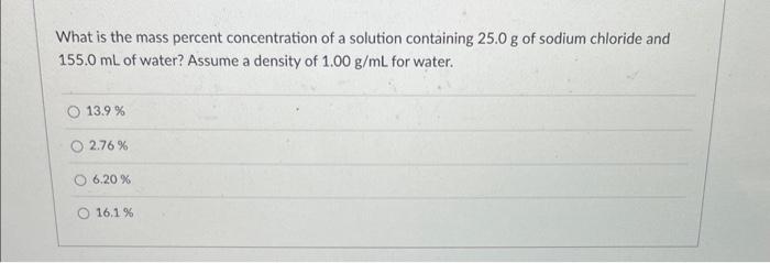 Solved What Is The Mass Percent Concentration Of A Solution Chegg Com   Image