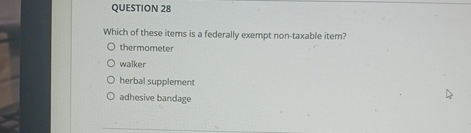 Solved QUESTION 28Which of these items is a federally exempt | Chegg.com