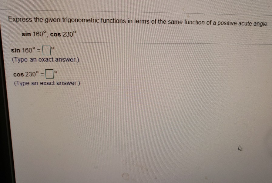 Solved Express The Given Trigonometric Functions In Terms Of 6470