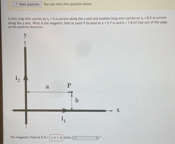 Solved A very long wire carries an i1=5 A current along the | Chegg.com