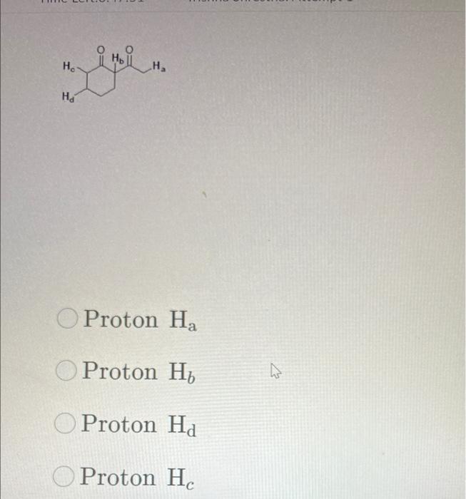 Solved Which Proton Is The Most Acidic On The Compound | Chegg.com