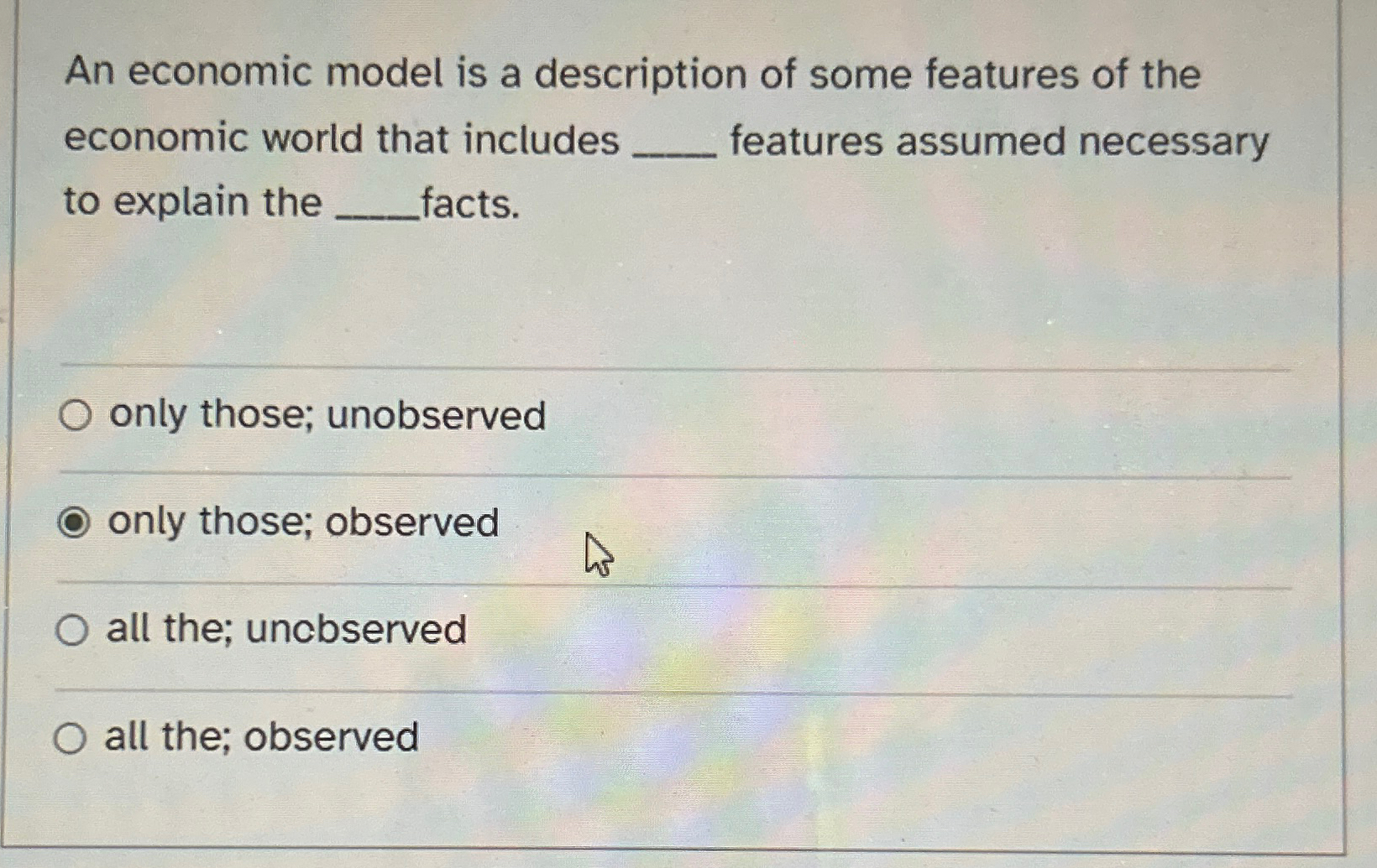 Solved An economic model is a description of some features | Chegg.com
