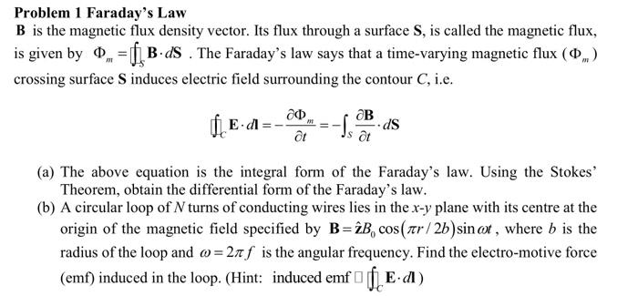 Solved Problem 1 Faraday's Law B is the magnetic flux | Chegg.com