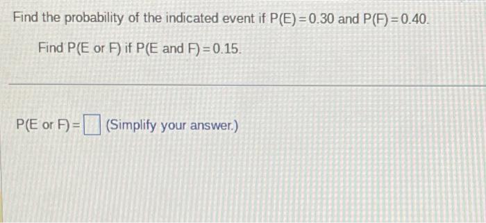 Solved Find The Probability Of The Indicated Event If | Chegg.com