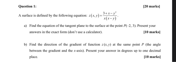 Solved Question 1 Marks A Surface Is Defined By The Chegg Com