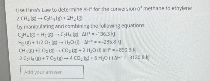 Solved Use Hess s Law to determine H for the conversion of