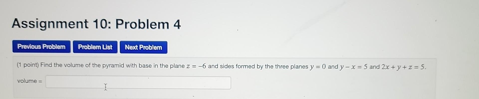Solved ( 1 point) Find the volume of the pyramid with base | Chegg.com