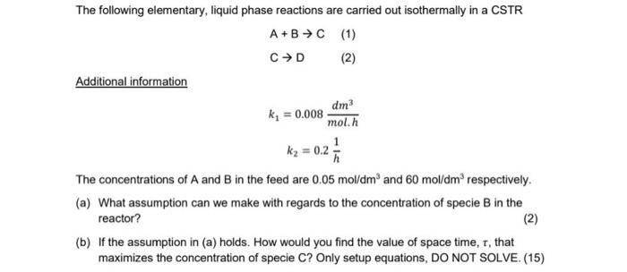 Solved The following elementary, liquid phase reactions are | Chegg.com