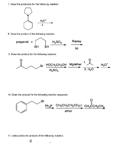 Solved 7. Draw the product(s) for the following reaction 8 | Chegg.com