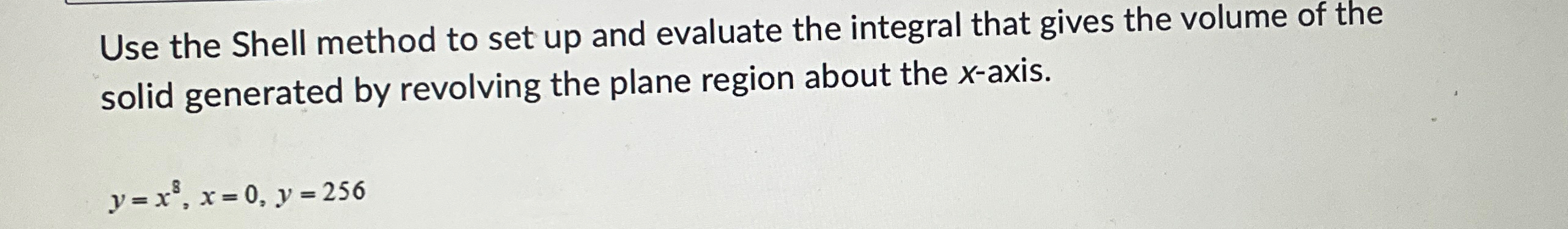 Solved Use the Shell method to set up and evaluate the | Chegg.com