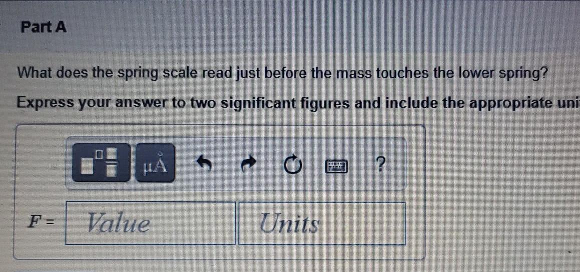 Solved A 8.5 kg mass hanging from a spring scale is slowly | Chegg.com