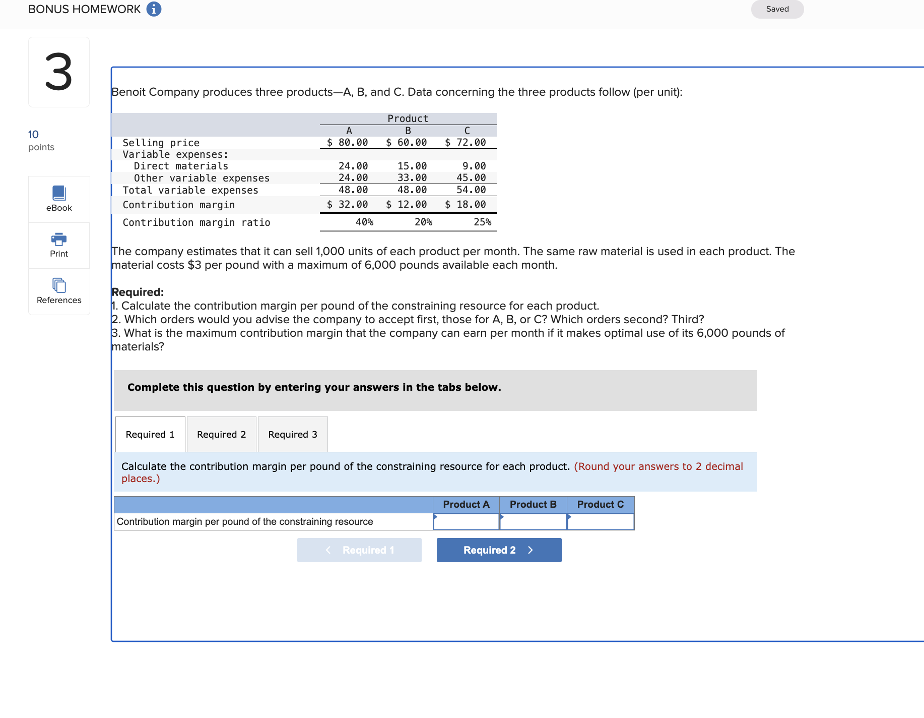Solved Benoit Company produces three productsA, ﻿B, ﻿and C.
