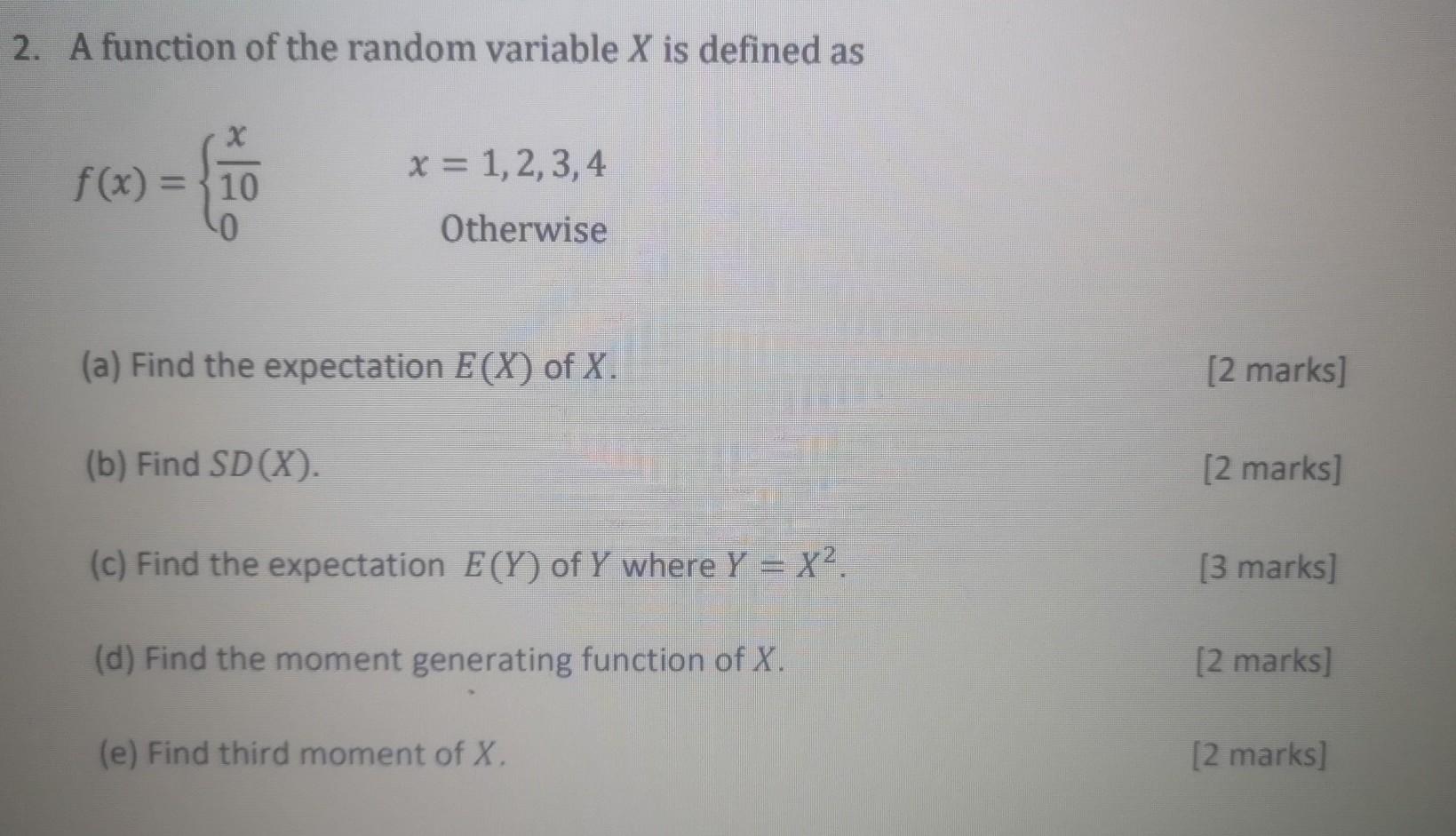 Solved 2. A function of the random variable X is defined as | Chegg.com