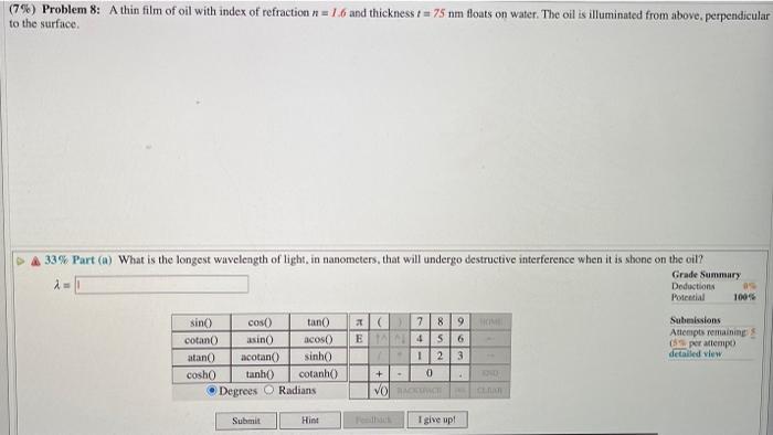 Solved (7\%) Problem 8: A thin film of oil with index of | Chegg.com