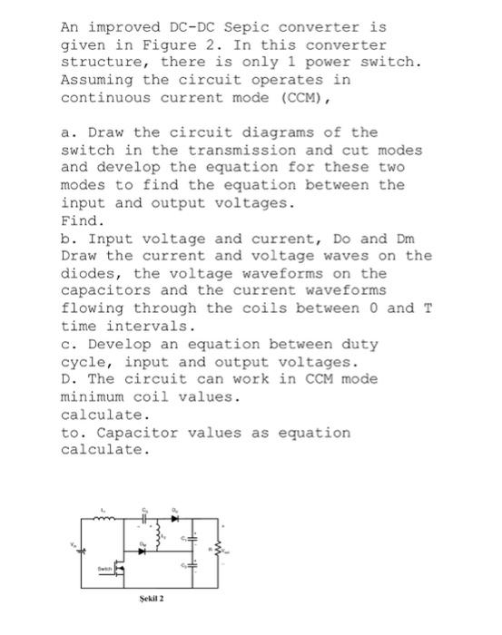 An improved DC-DC Sepic converter is given in Figure | Chegg.com