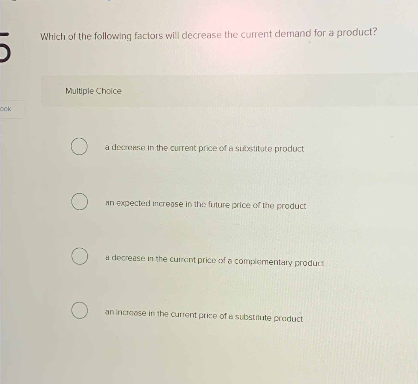 Solved Which of the following factors will decrease the | Chegg.com