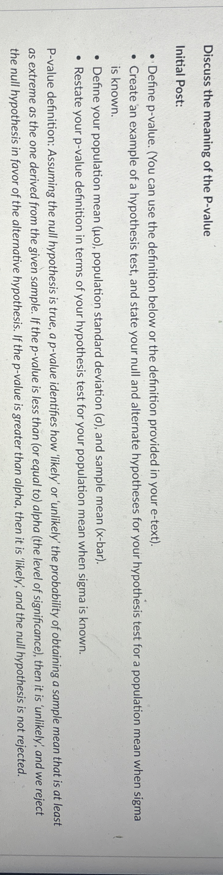 Discuss the meaning of the P valueInitial