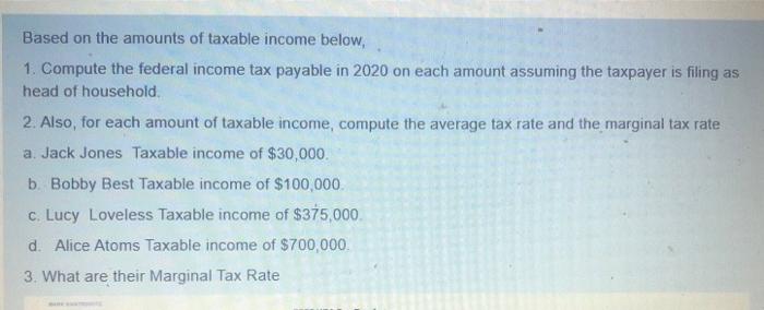 Solved Based On The Amounts Of Taxable Income Below, 1. | Chegg.com