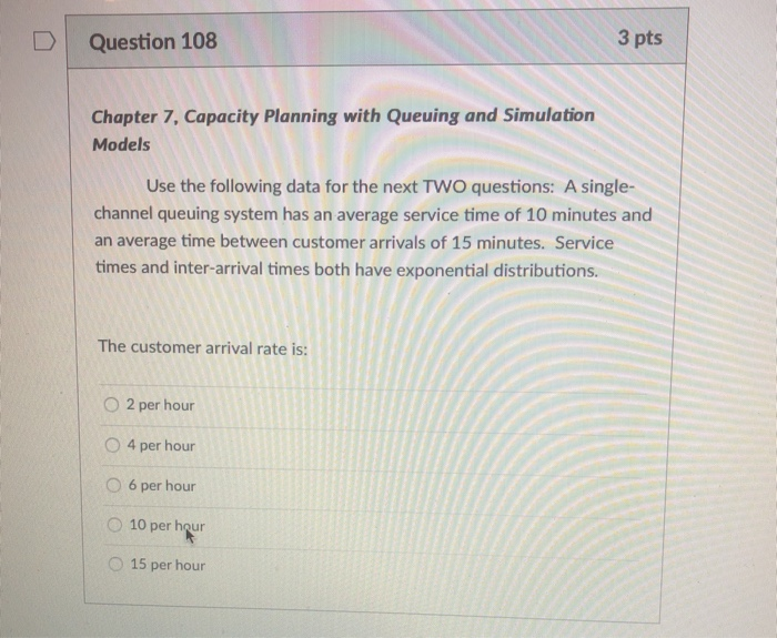 Solved Question 108 3 pts Chapter 7, Capacity Planning with | Chegg.com