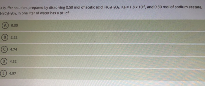 Solved A buffer solution, prepared by dissolving 0.50 mol of | Chegg.com
