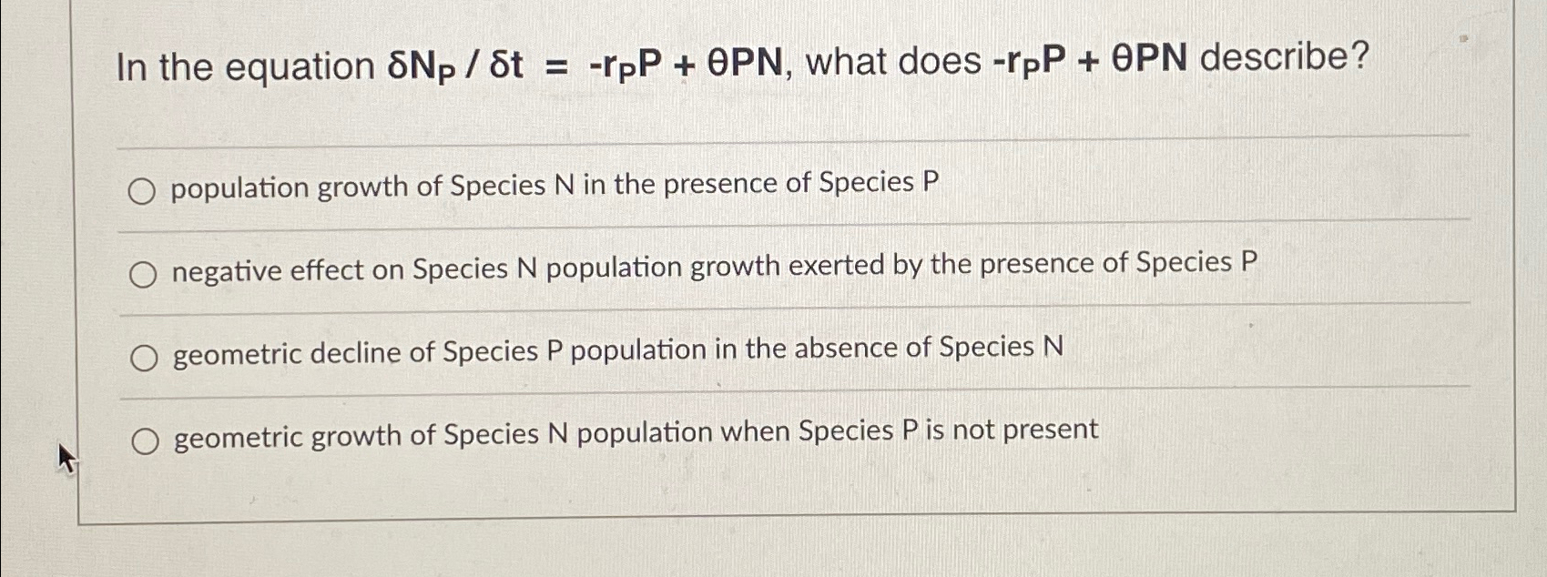 Solved In the equation δNpδt=-rpP+θPN, ﻿what does -rPP+θPN | Chegg.com