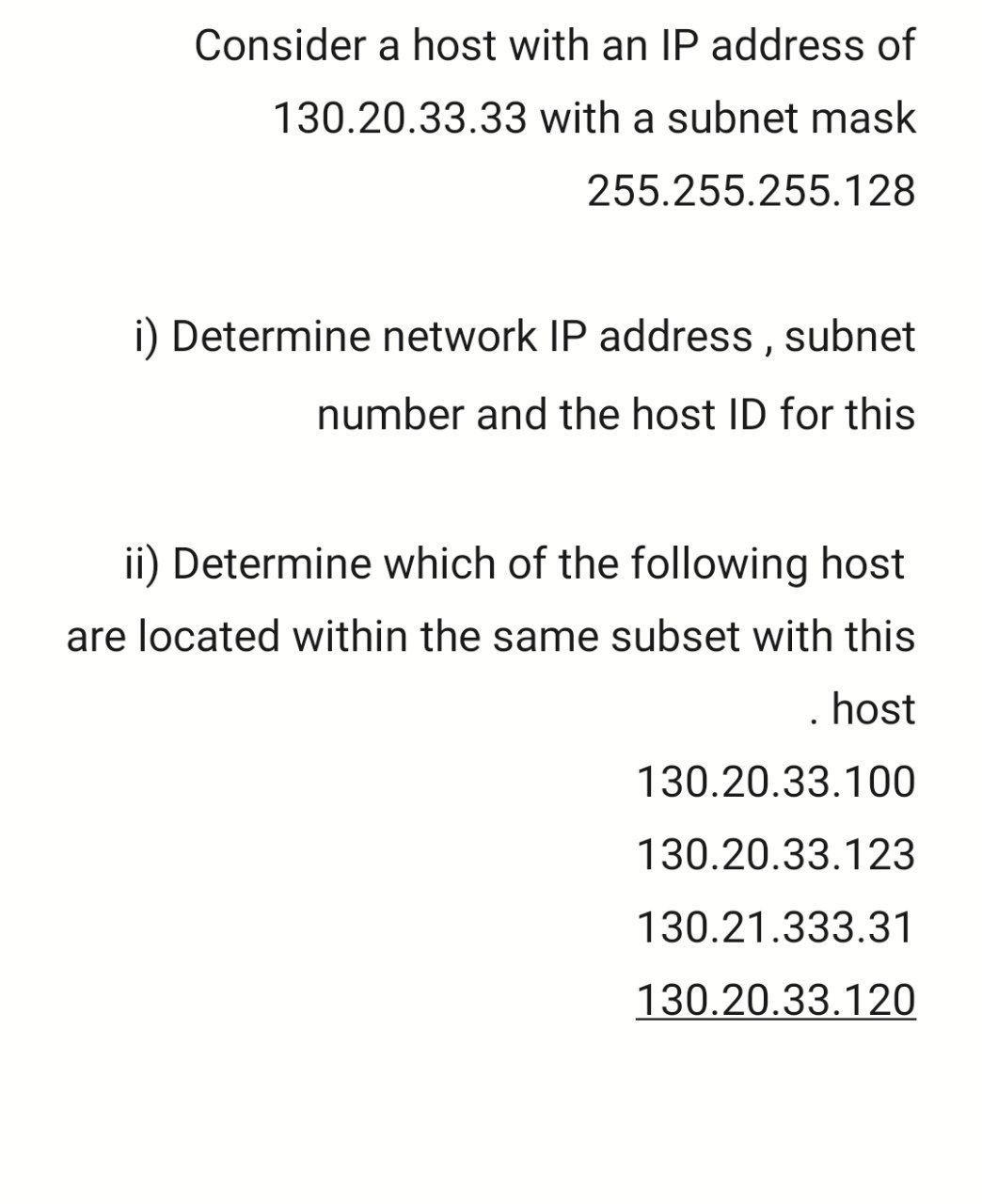 Solved Consider a host with an IP address of 130.20.33.33 | Chegg.com