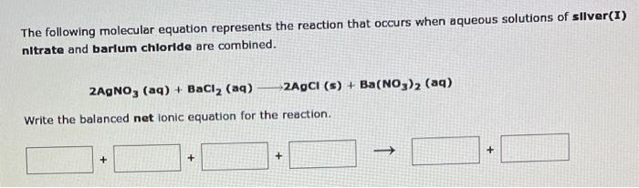 Solved The following molecular equation represents the | Chegg.com