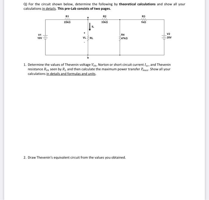 Solved Q) For The Circuit Shown Below, Determine The | Chegg.com