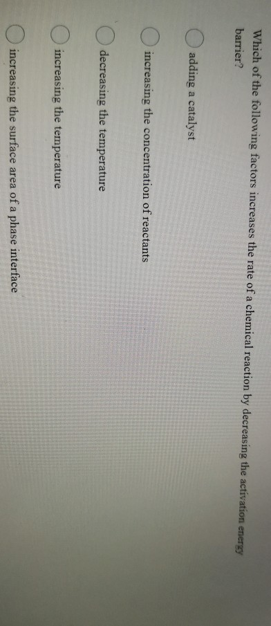 Solved Which of the following factors increases the rate of | Chegg.com