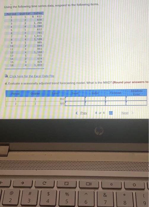 Solved Using the following time series data, respond to the | Chegg.com