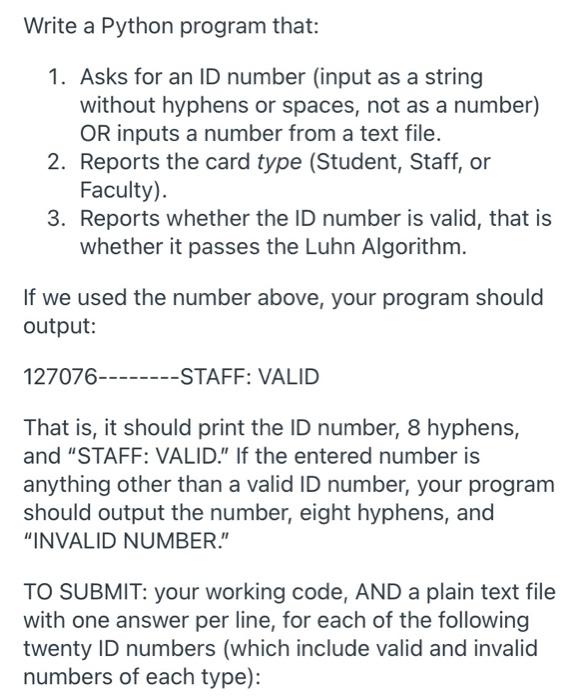 Solved Write a Python program that: 1. Asks for an ID number | Chegg.com