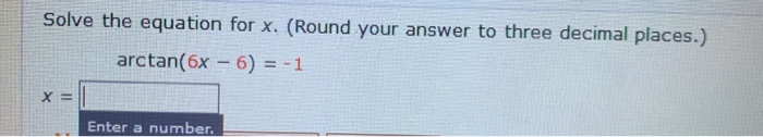 Solved Solve the equation for x. (Round your answer to three | Chegg.com