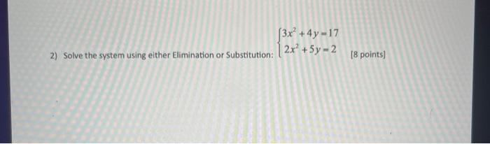 Solved 2) Solve the system using either Elimination or | Chegg.com