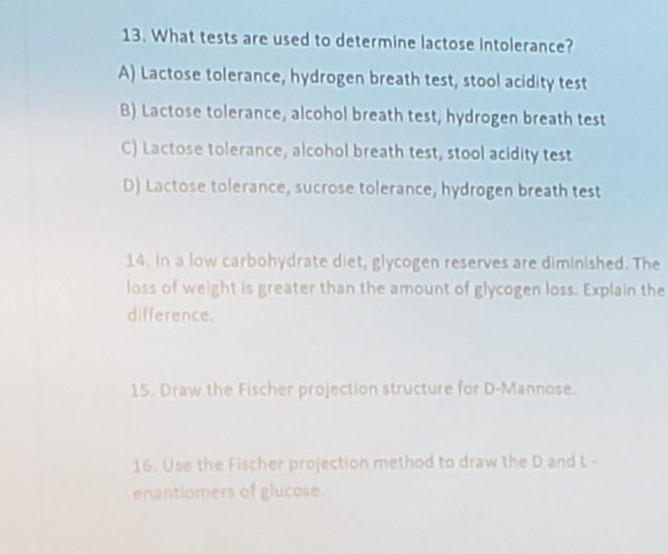 Solved 13. What tests are used to determine lactose