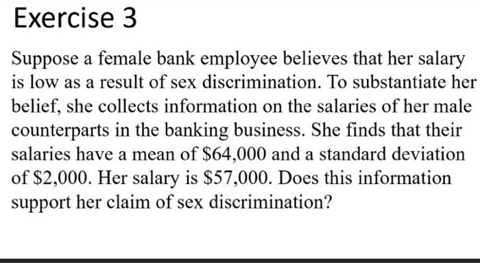 Solved Exercise 3 Suppose A Female Bank Employee Believes