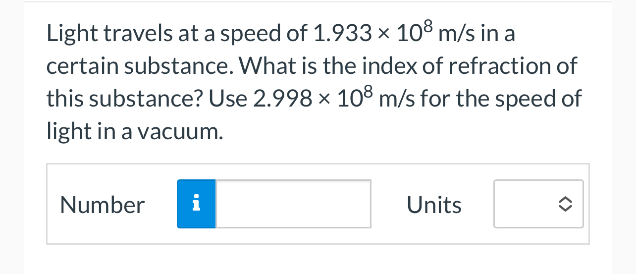 Solved Light travels at a speed of 1.933×108ms ﻿in a certain