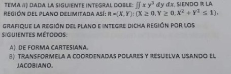 Solved Tema Ii Dada La Siguiente Integral Doble Sf X Y Dy Chegg Com