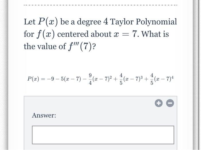 Solved Let Px Be A Degree 4 Taylor Polynomial For Fx 1264