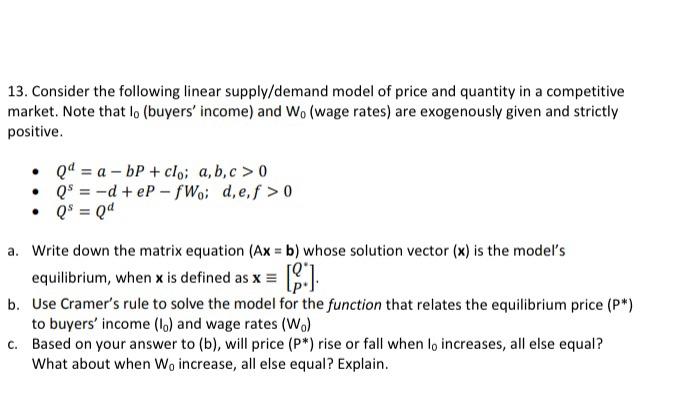 Solved 13. Consider the following linear supply/demand model | Chegg.com