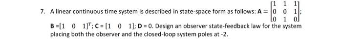 Solved A linear continuous time system is described in | Chegg.com