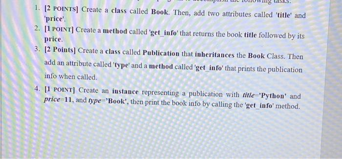 Solved 1. [2 POINTS] Create a class called Book. Then, add | Chegg.com