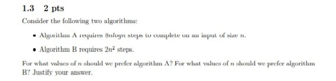 Solved 1.3 2 pts Consider the following two algorithms: | Chegg.com