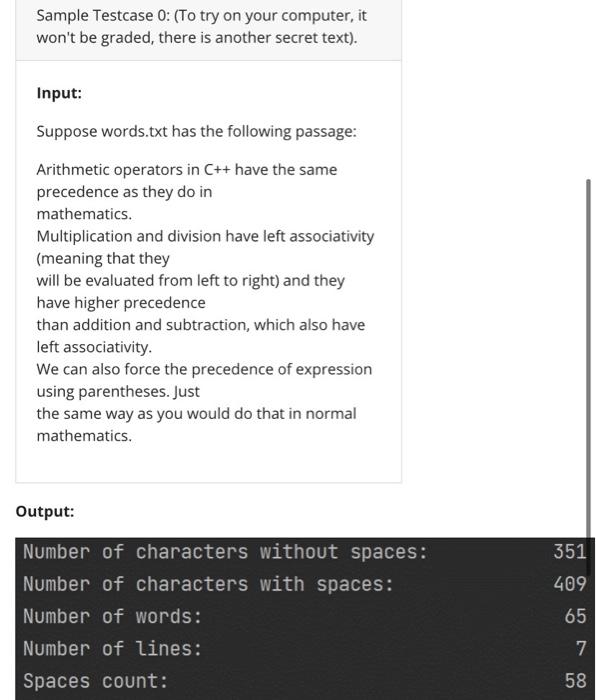 Sample Testcase 0: (To try on your computer, it wont be graded, there is another secret text). Input: Suppose words.txt has