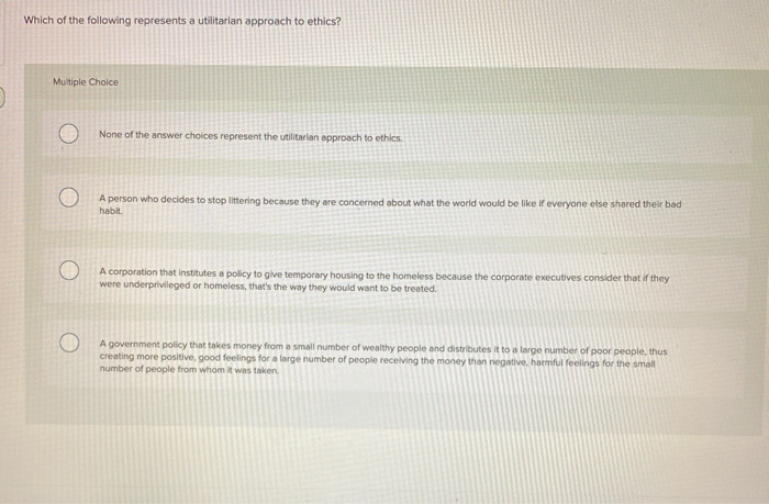 Solved Which of the following represents a utilitarian | Chegg.com