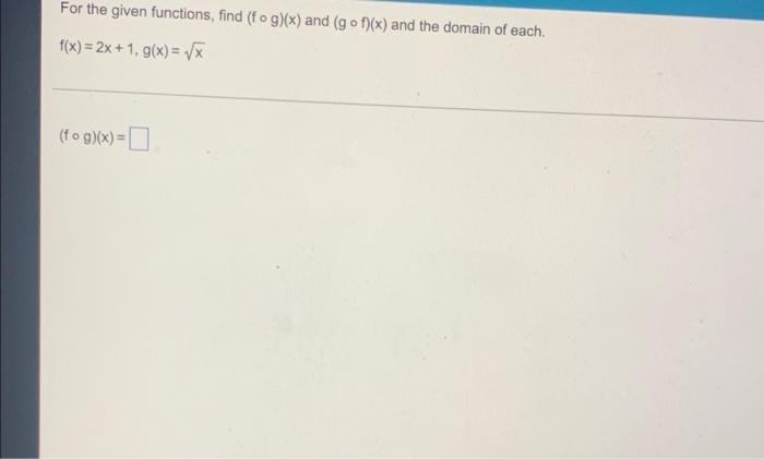 Solved Let F X 5x 1 And G X X 3 Find Fog 4