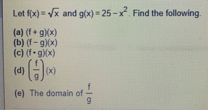 Solved Let F X X And G X 25 X Find The Following Chegg Com